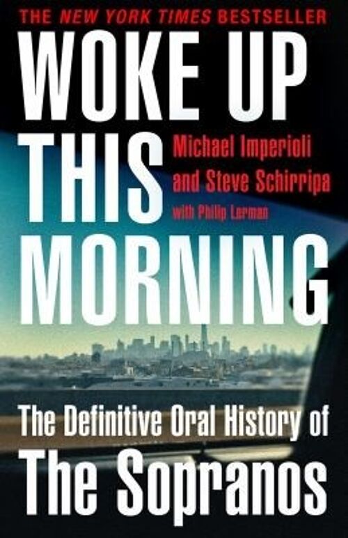Woke Up This Morning by Michael ImperioliSteve Schirripa