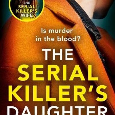 The Serial Killers Daughter by Alice Hunter