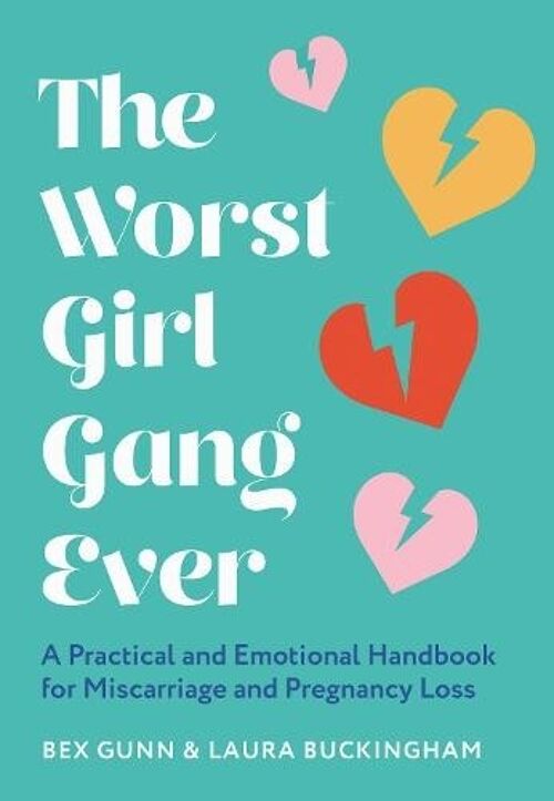 The Worst Girl Gang Ever by Bex GunnLaura Buckingham