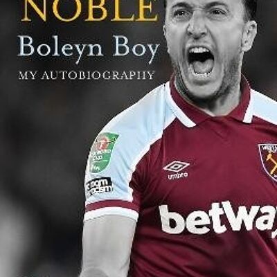 Boleyn Boy by Mark Noble