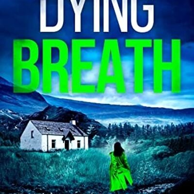 Dying Breath by Liz Mistry