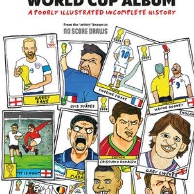 The Unofficial World Cup Album by No Score Draws