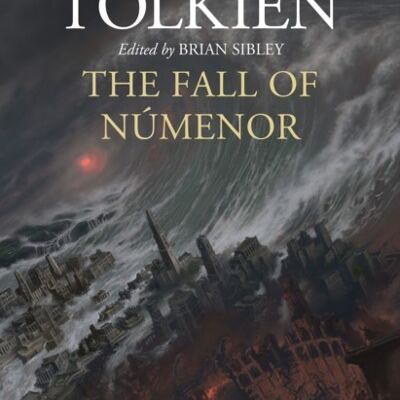 The Fall Of Numenor by J.R.R. Tolkien