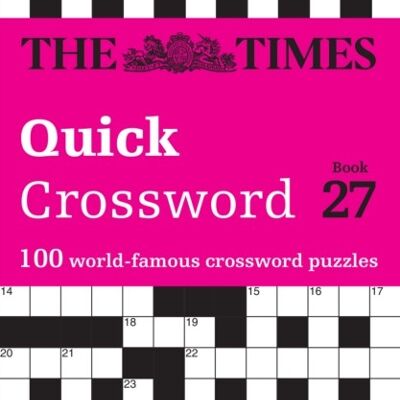 The Times Quick Crossword Book 27 by John Grimshaw