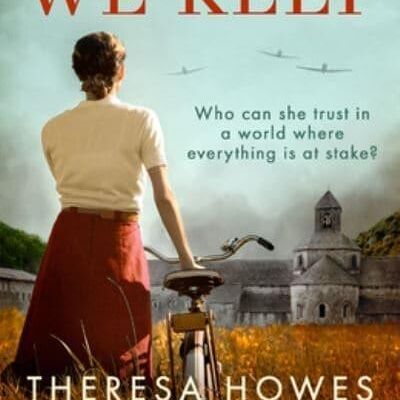 The Secrets We Keep by Theresa Howes
