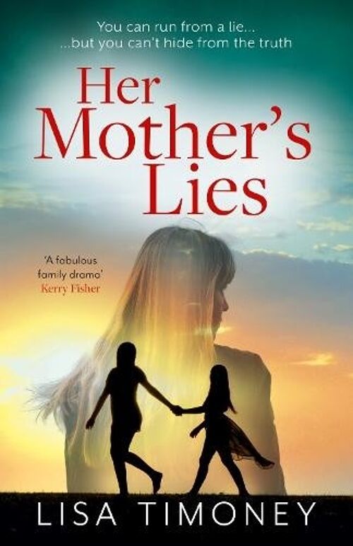 Her Mothers Lies by Lisa Timoney