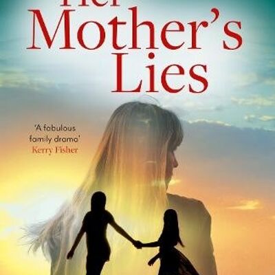 Her Mothers Lies by Lisa Timoney
