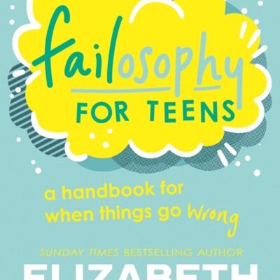 Failosophy For Teens by Elizabeth Day
