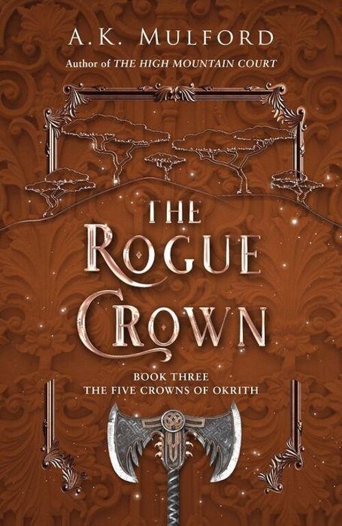 The Rogue Crown by A.K. Mulford