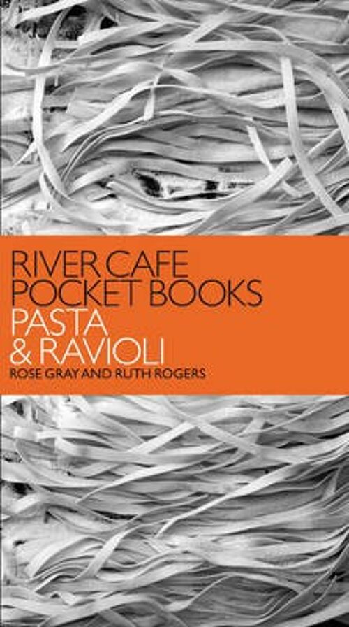 River Cafe Pocket Books Pasta and Ravio by Rose GrayRuth Rogers