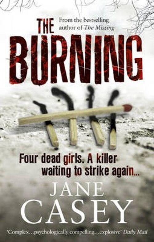 The Burning by Jane Casey