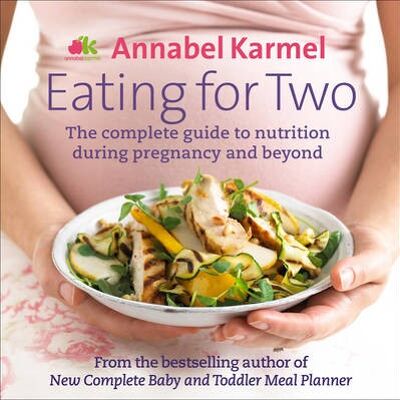 Eating for Two by Annabel Karmel