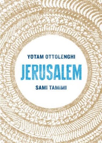 Jérusalem par Yotam OttolenghiSami Auteur Tamimi