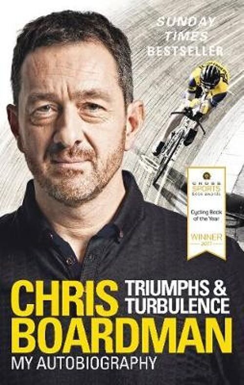 Triumphs and Turbulence by Chris Boardman