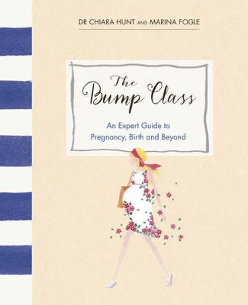 The Bump Class by Marina FogleDr Chiara Hunt
