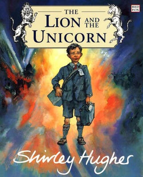 The Lion And The Unicorn by Shirley Hughes