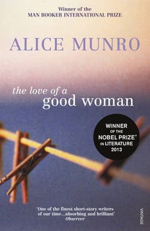 The Love of a Good Woman by Alice Munro