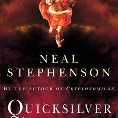 Quicksilver by Neal Stephenson