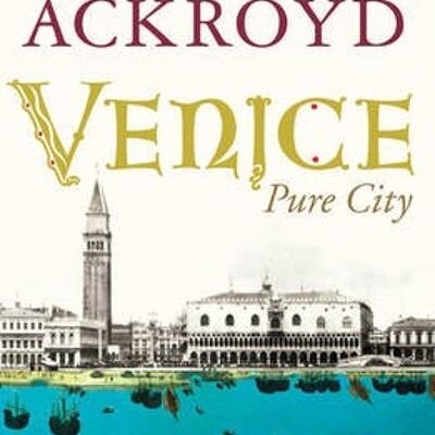 Venice by Peter Ackroyd