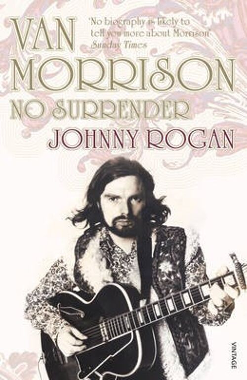 Van Morrison by Johnny Rogan