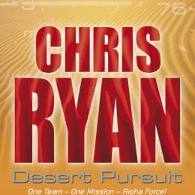 Alpha Force Desert Pursuit by Chris Ryan