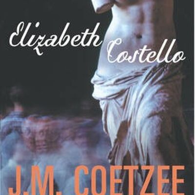 Elizabeth Costello by J.M. Coetzee