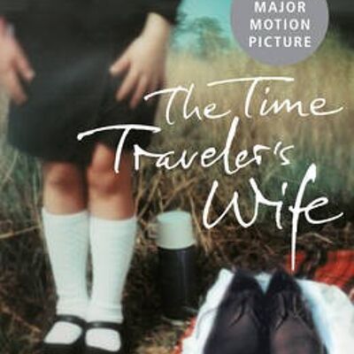 The Time Travelers Wife by Audrey Niffenegger