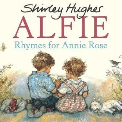 Rhymes For Annie Rose by Shirley Hughes