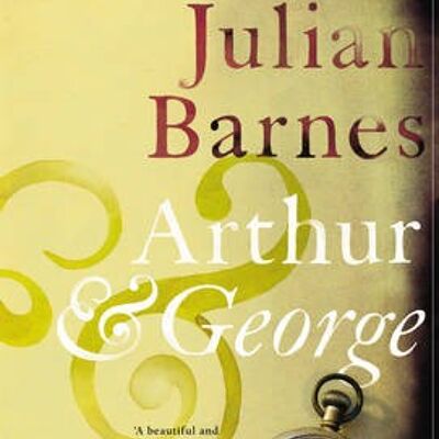 Arthur  George by Julian Barnes
