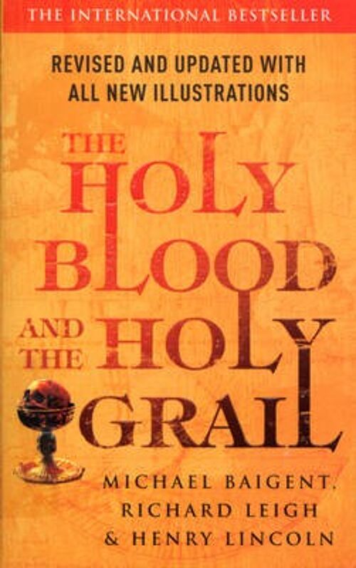 The Holy Blood And The Holy Grail by Henry LincolnMichael BaigentRichard Leigh