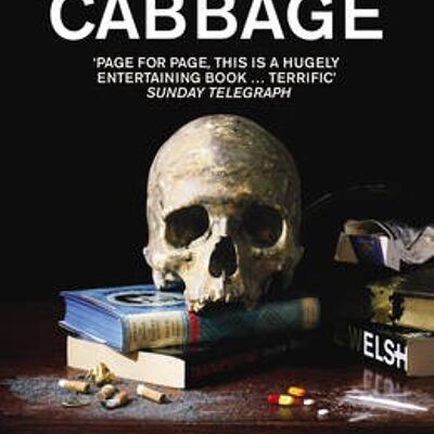 Reheated Cabbage by Irvine Welsh