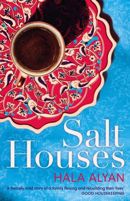 Salt Houses by Hala Alyan
