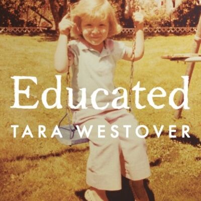 Educated by Tara Westover