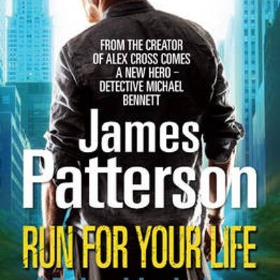 Run For Your Life by James Patterson