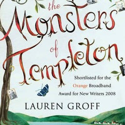 The Monsters of Templeton by Lauren Groff