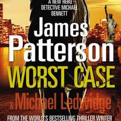 Worst Case by James Patterson