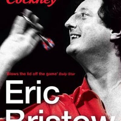 Eric Bristow The Autobiography by Eric Bristow
