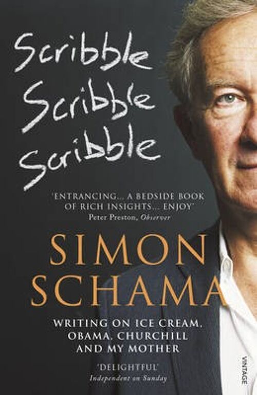 Scribble Scribble Scribble by Schama & Simon & CBE