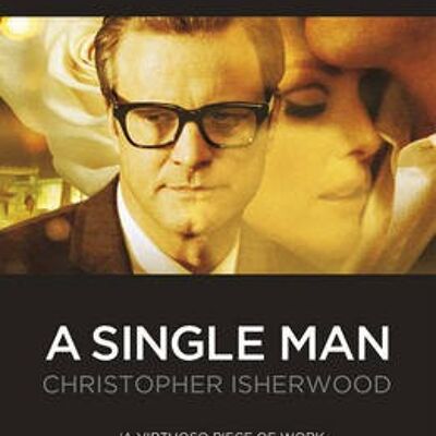 A Single Man by Christopher Isherwood