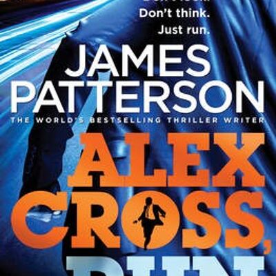 Alex Cross Run by James Patterson