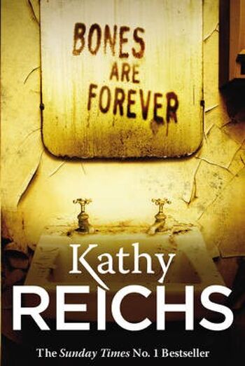 Les os sont éternels par Kathy Reichs