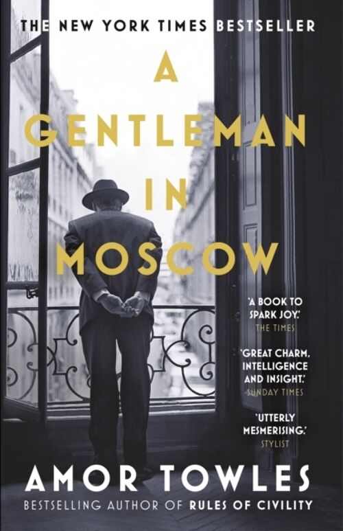 Gentleman in MoscowA by Amor Towles