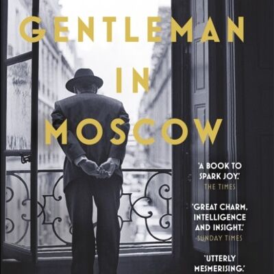 Gentleman in MoscowA by Amor Towles