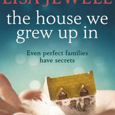 House We Grew Up InThe by Lisa Jewell