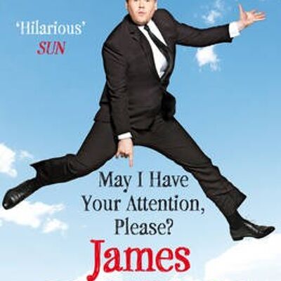 May I Have Your Attention Please by James Corden