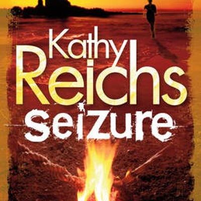 Seizure by Kathy Reichs