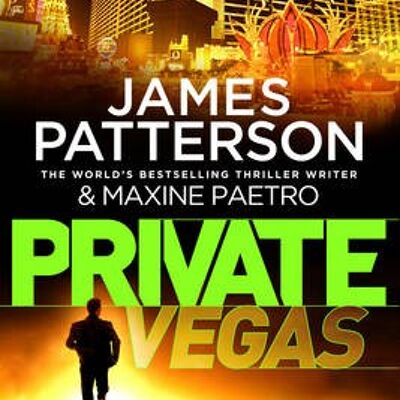 Private Vegas by James Patterson