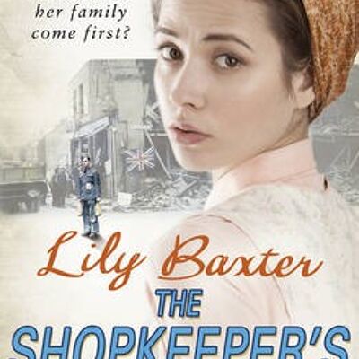 The Shopkeepers Daughter by Lily Baxter