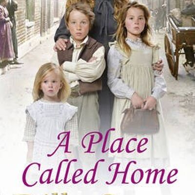 A Place Called Home by Dilly Court