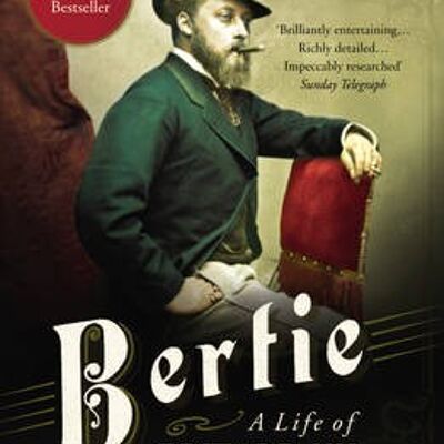Bertie A Life of Edward VII by Jane Ridley